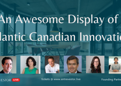 Entrevestor Live – An Awesome Display of Atlantic Canadian Innovation