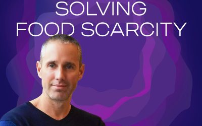 Episode 3: Solving Food Scarcity